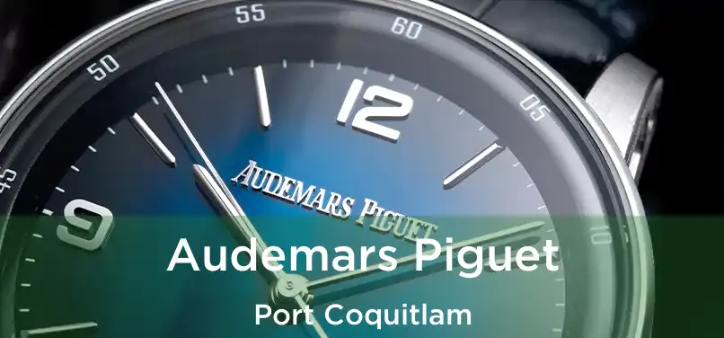  Audemars Piguet Port Coquitlam