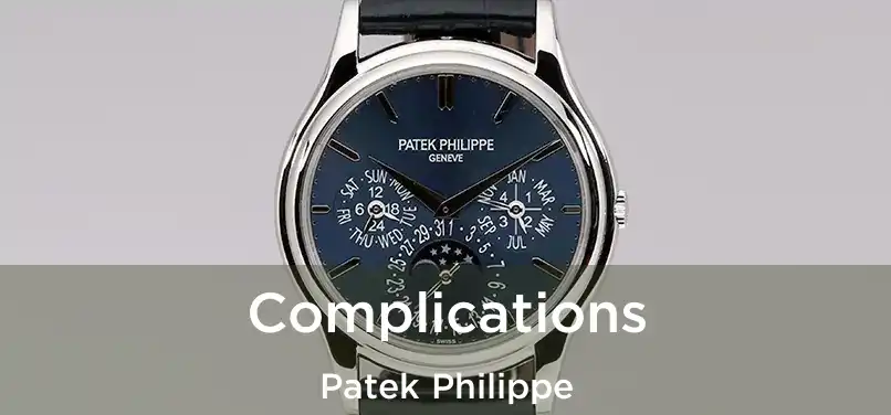  Complications Patek Philippe