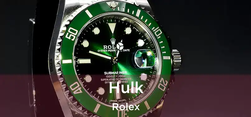  Hulk Rolex