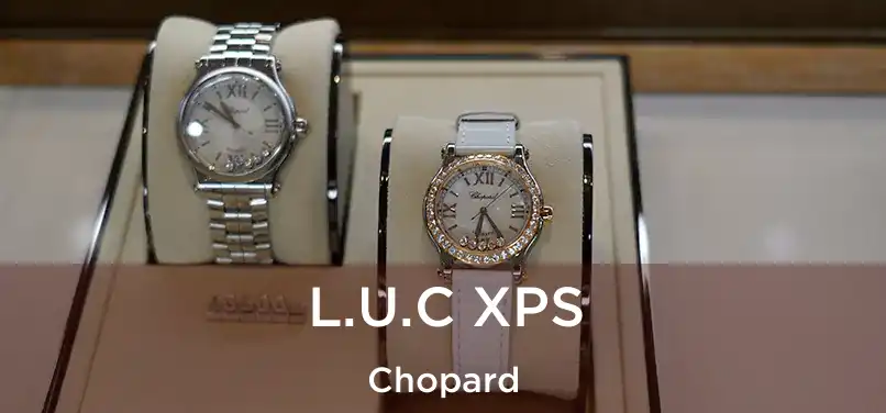  L.U.C XPS Chopard