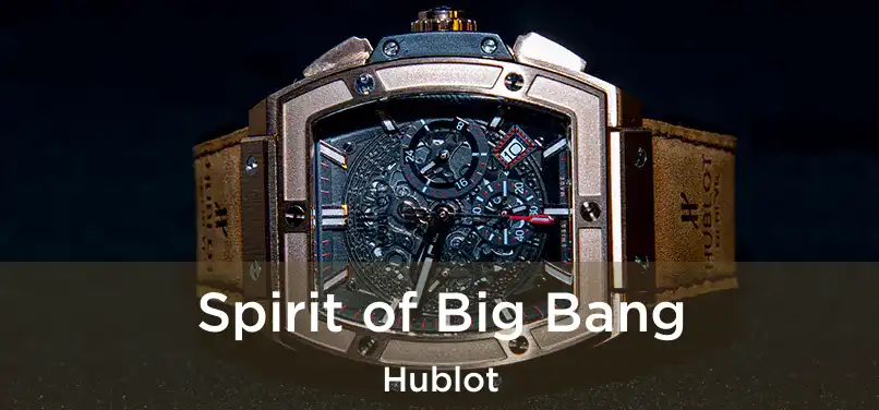  Spirit of Big Bang Hublot