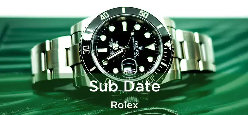  Sub Date Rolex