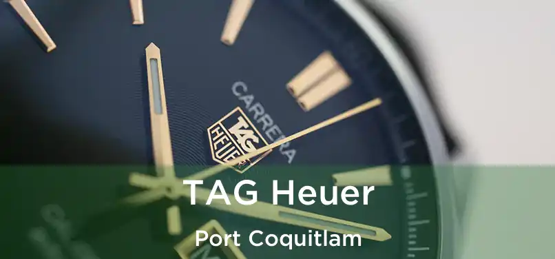  TAG Heuer Port Coquitlam